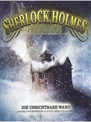 cover image of Sherlock Holmes Phantastik, Die unsichtbare Wand